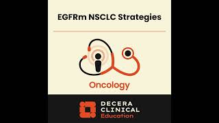Personalizing EGFR Mutation–Positive NSCLC Care: Strategies for the Advanced Practice Provider