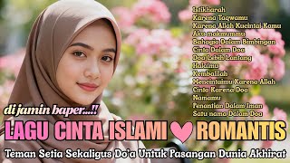 KUMPULAN LAGU CINTA ISLAMI ROMANTIS 💗 MasyAllah Bikin Tenang..!!! Lagu Wedding Islami