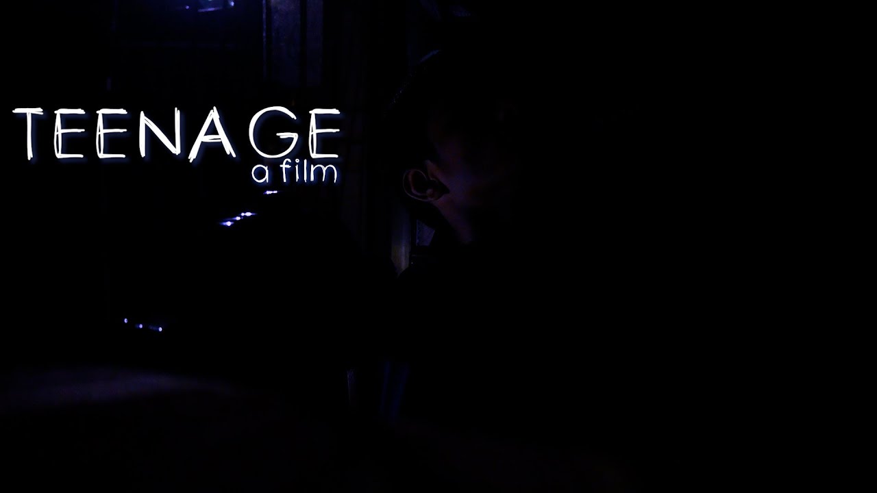 Teenage | a Film | ADXTON