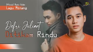 Defri Juliant Ditikam Rindu | lagu baru |  