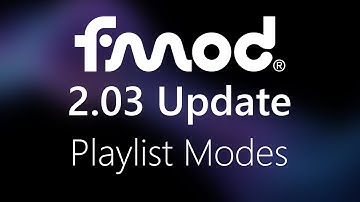 FMOD Studio 2.03 - Playlist Modes
