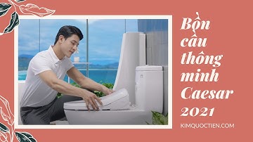KIMQUOCTIEN.COM I Bồn cầu thông minh Caesar 2021 có gì đặc biệt