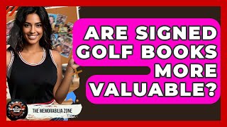 Are Signed Golf Books More Valuable? - The Memorabilia Zone
