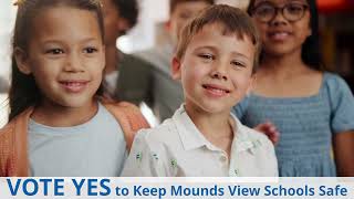 Vote Yes for Safe Mounds View Schools