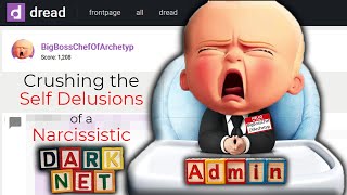 Archetyp Darknet Market Admin: Crushing the Self Delusions of a Narcissistic Darknet Admin