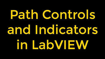 Path Controls and Indicators in National Instruments LabVIEW