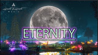 Eternity - Heart 2 Heart Relaxing Music zen meditation Before Bedtime