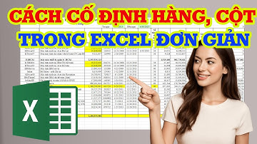 Cách cố định hàng và cột cùng lúc trong Excel siêu đơn giản