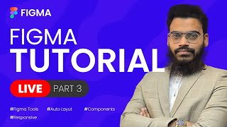 Figma Live Class 2025 - Part 3 | Bangla Tutorial | Auto Layout & Components | Ataullah Akram