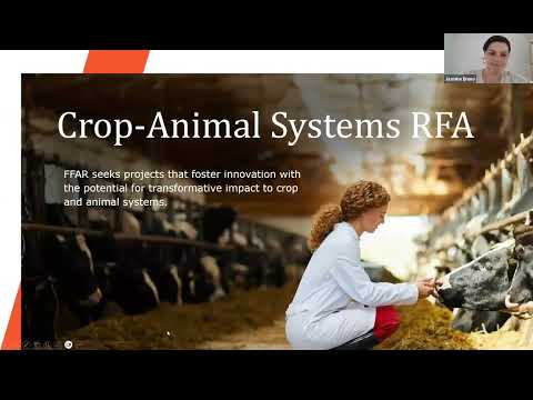 Crop-Anim al Systems Research RFA Webinar - video from FFAR