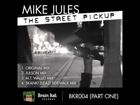 Mike Jules - The Street Pick Up (Julson Mix)