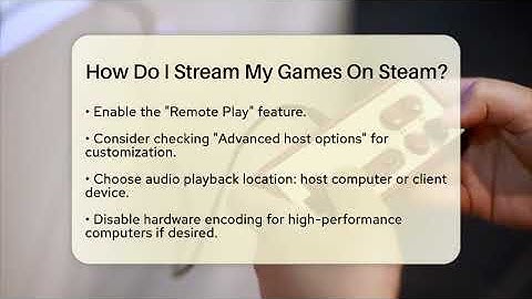 How Do I Stream My Games On Steam? - Video Gamers Vault