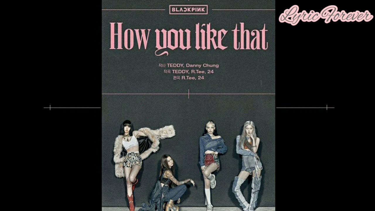 BLACKPINK - How You Like That (Lyrics) | LYRIC FOREVER - YouTube