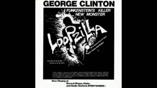 George Clinton(Loopzilla, Extended Version