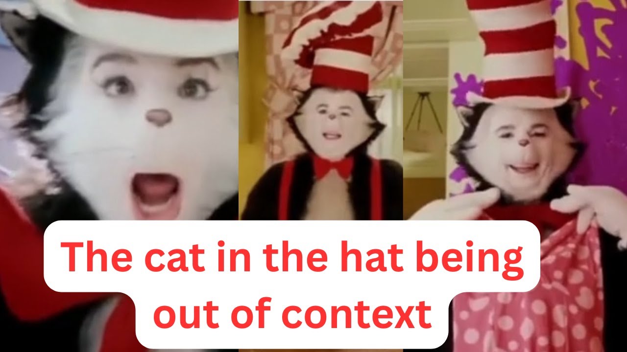 The cat in the hat being out of context