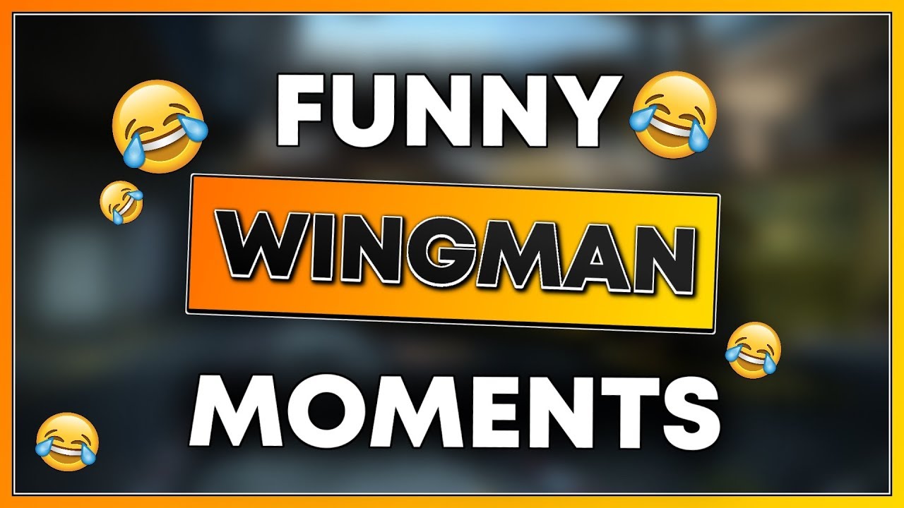 CSGO WINGMAN FUNNY MOMENTS #1