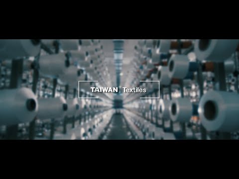 Taiwan Textiles - Sustainable Innovation