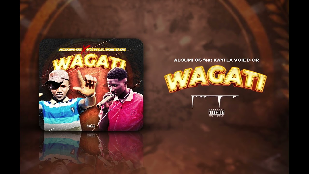 ALOUMI_OG FEAT KAYI_LA_VOIX_D'OR--WAGATI ( SON OFFICIEL 2026 )