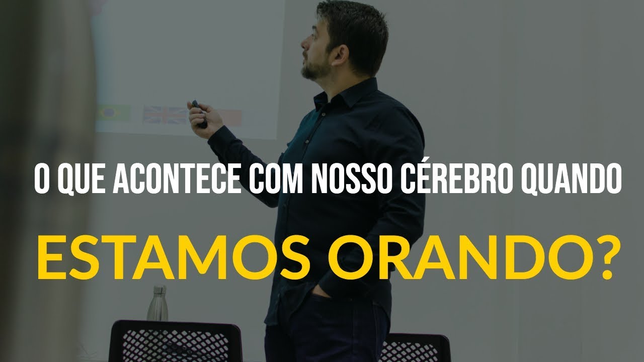 O que acontece com o nosso cérebro quando estamos orando? - YouTube