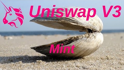 Mint | Uniswap V3 Core Contract Explained - Part 6
