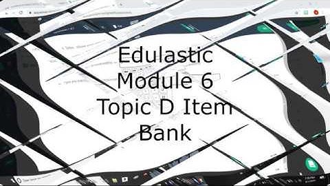 Edulastic Grade 4 Module 6 Topic D Item Bank