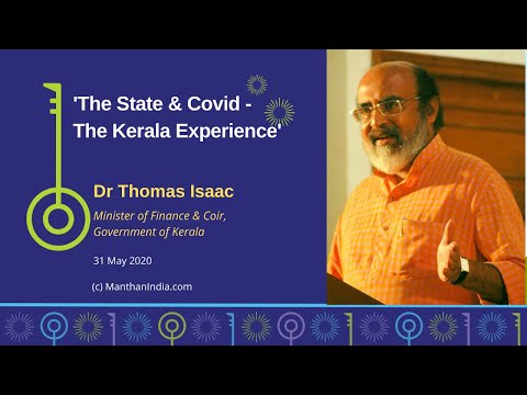 The State & Covid - the Kerala experience: Dr Thomas Isaac at Manthan [Subs in Hindi , Mal & Telugu]