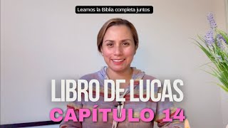 Lucas Capítulo 14 - Nuevo Testamento - Leamos la Biblia juntos