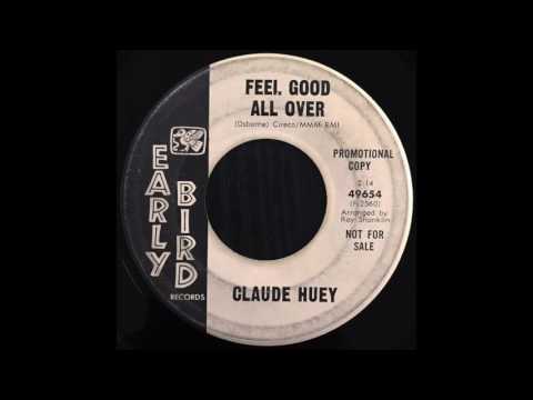 Claude Huey - Feel Good All Over