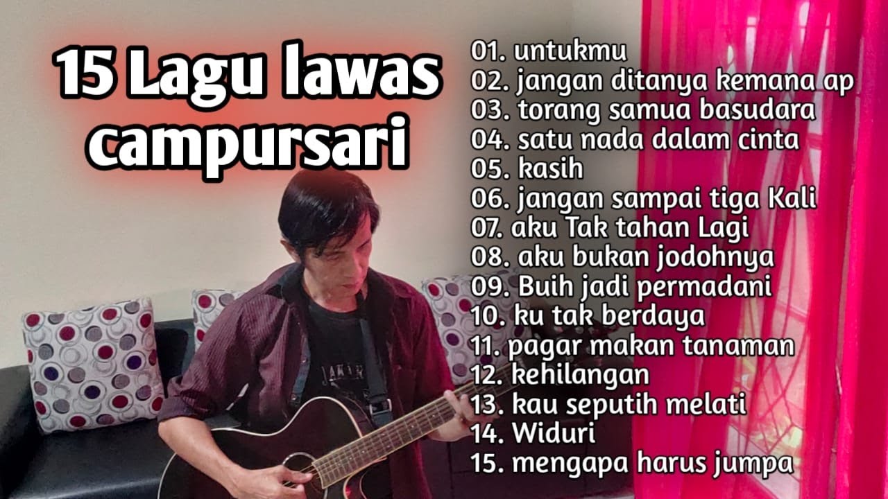 15 LAGU LAWAS CAMPUR SARI ENAK DI DENGAR KALA SANTAI II feat Anas Mn II