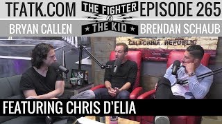 The Fighter and The Kid  Episode 265: Chris D'Elia
