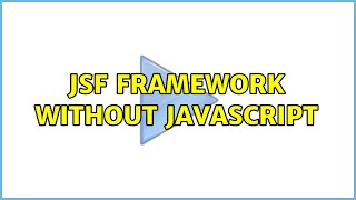 JSF framework without JavaScript