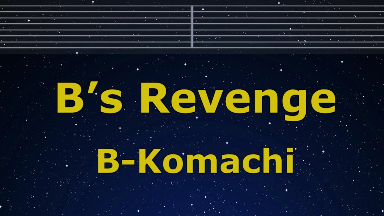 Karaoke♬ B’s Revenge - B-Komachi 【No Guide Melody】 Instrumental, Lyric Romanized Oshi no ko