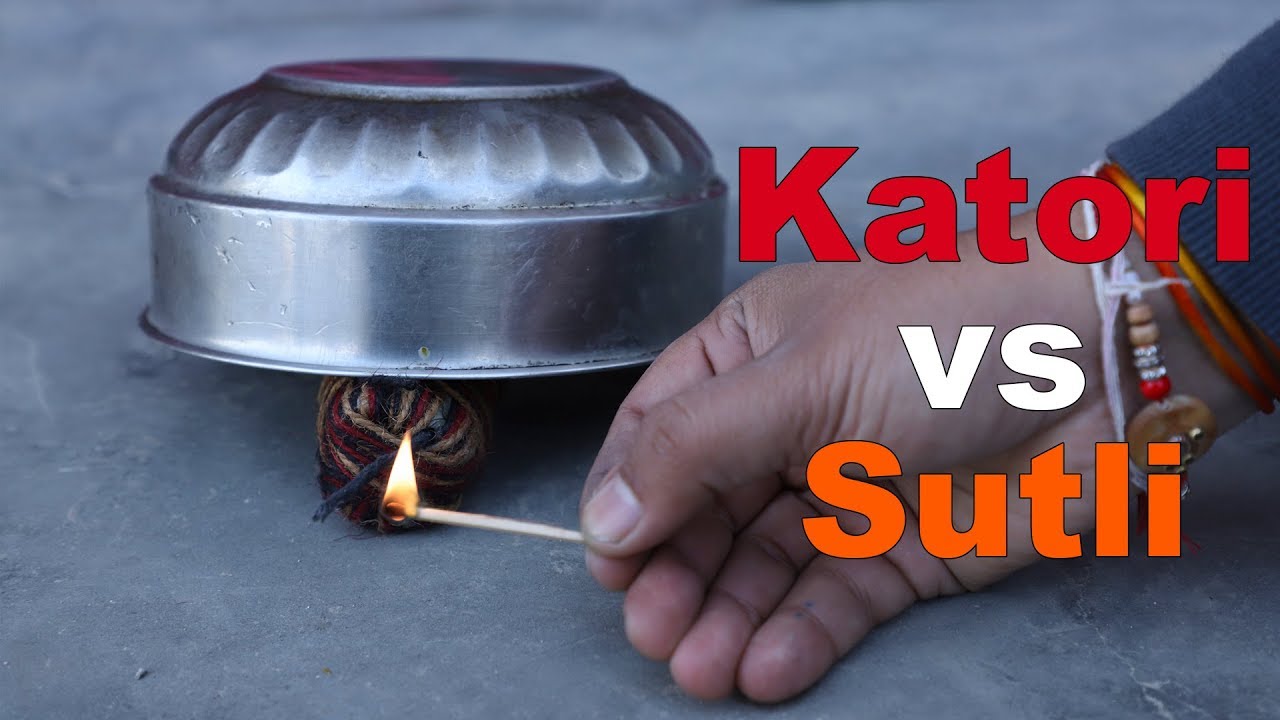 Katori vs sutli | sutli experiment