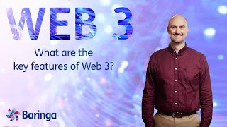 What are the key features of Web 3?