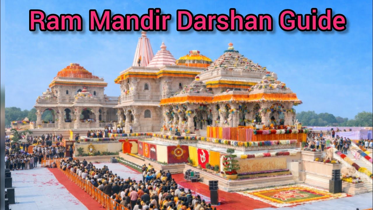 Ayodhya Ram Mandir Darshan Guide | How to Visit & Explore Nearby Places