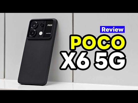 รีวิว POCO X6 5G เร้าใจกว่า Snapdragon 7s Gen 2 จอสวย กล้อง OIS 4K