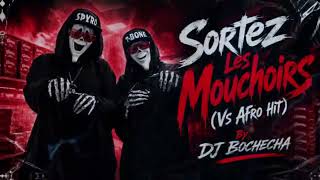 140.00 - Sortez Les Mouchoirs (AfroHit) Dj Bochecha