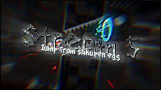 ACROPOLIS STREAM 5 (jump from sakupen egg) 27%, 25-52, 51-100