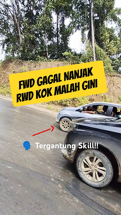Apa Benar Nanjak tergantung Skill?? Terlihat FWD gagal Nanjak. Rwd santuy amat Kok Bisa?