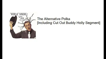 The Alternative Polka [Including the Cut Out Buddy Holly Segment]