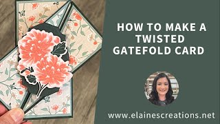 How to Create a Twisted Gatefold Card! Sweet Stampin'