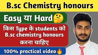 is bsc chemistry honours hard | can average student do bsc chemistry honours|