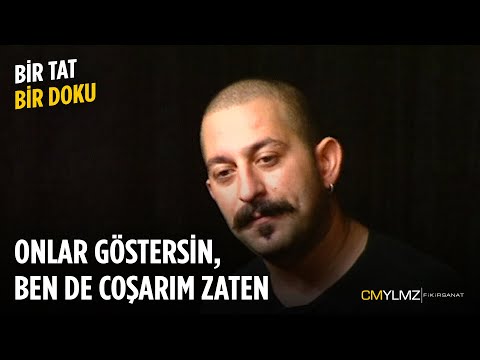 Bir Tat Bir Doku | Onlar Göstersin, Ben De Coşarım Zaten