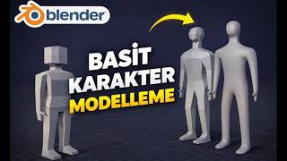 Basit Karakter Modelleme