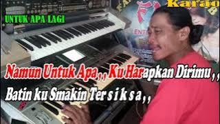 Untuk Apa Lagi ( Siapa Yang Mau ) By Deddy Dores  | Versi Remik || KARAOKE KN7000 FMC
