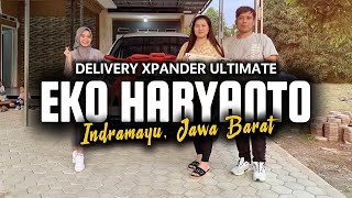 Delivery Mitsubishi Xpander Ultimate Matic CVT Putih ke Pak Eko Haryanto di Indramayu, Jawa Barat