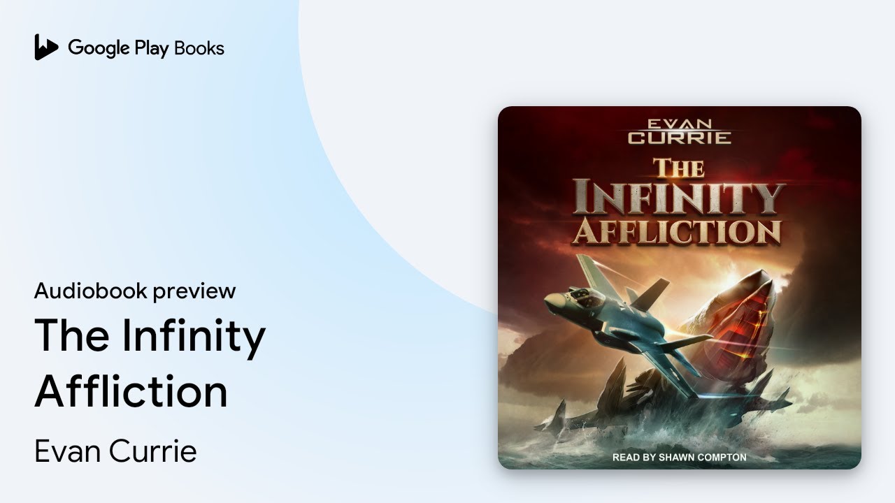 The Infinity Affliction by Evan Currie · Audiobook preview