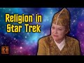 Is humanity really godless in star trek