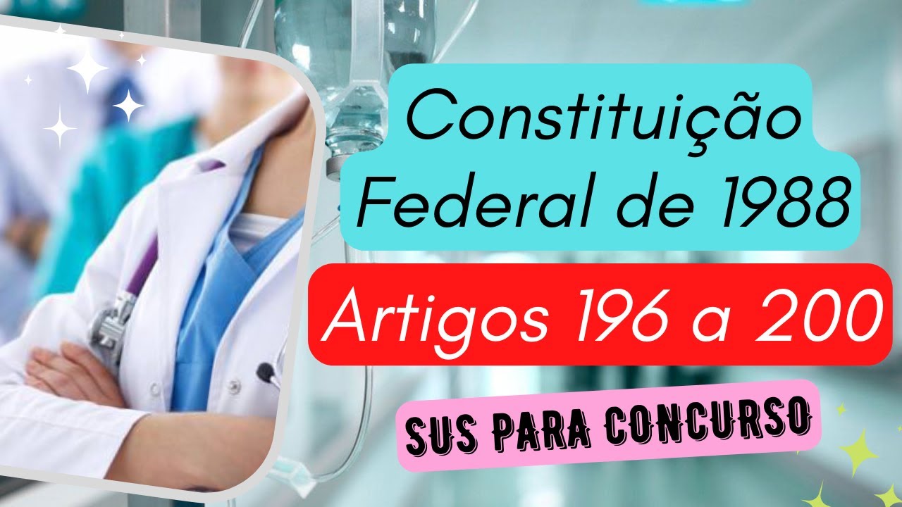 Artigos 196 a 200 em áudio | SUS na Constituição Federal de 1988 ...