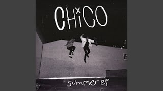 Video thumbnail of "Chico - Dumb Beach"